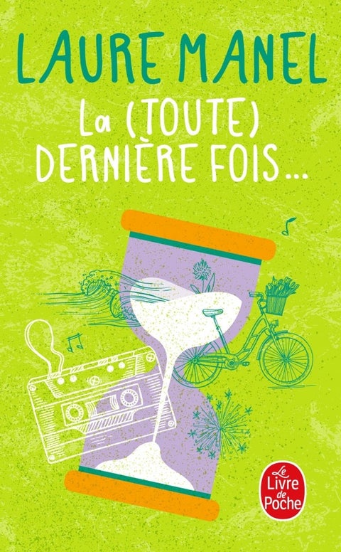 La (toute) derniére fois