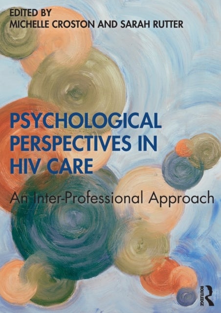 Psychological Perspectives in HIV Care - An Inter-Professional Approach