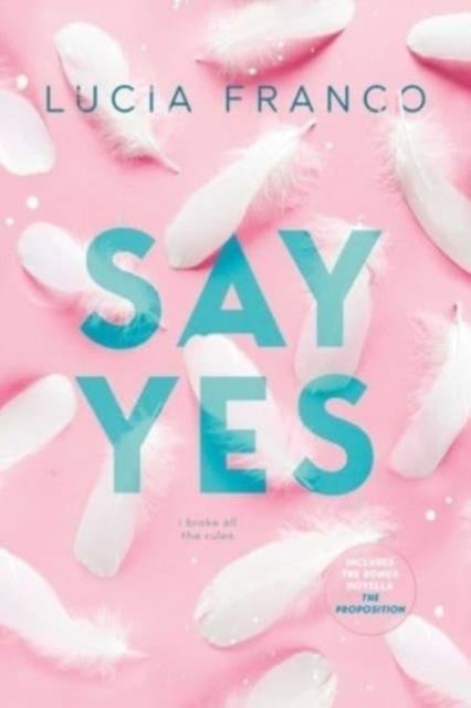Say Yes - A Hush Hush Novel + Exclusive Bonus Novella