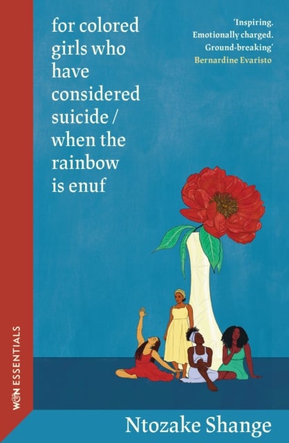 for colored girls who have considered suicide / when the rainbow is enuf - With an introduction by Bernardine Evaristo