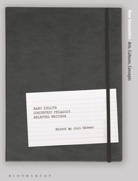 Mary Kelly's Concentric Pedagogy - Selected Writings