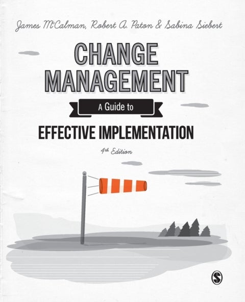 Change Management - A Guide to Effective Implementation