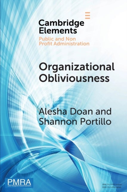 Organizational Obliviousness - Entrenched Resistance to Gender Integration in the Military