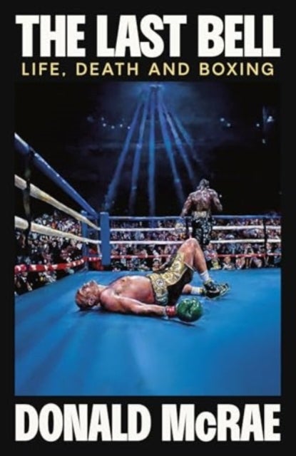 The One We've Been Waiting For - Life, Death and Boxing