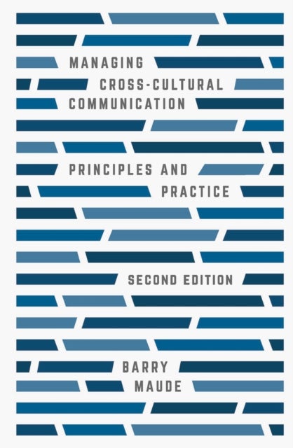 Managing Cross-Cultural Communication - Principles and Practice