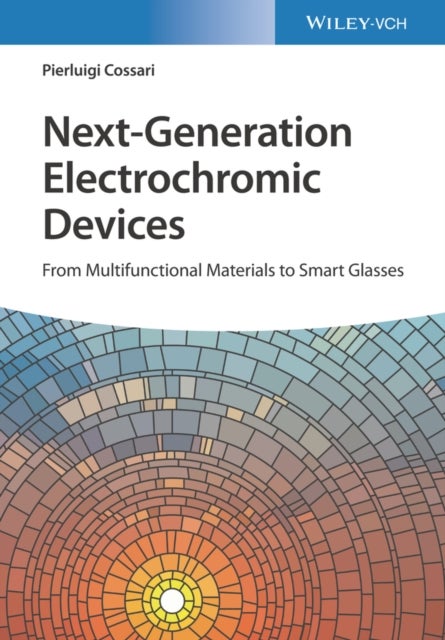 Next-Generation Electrochromic Devices - From Multifunctional Materials to Smart Glasses