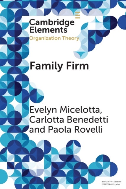 Family Firm - A Distinctive Form of Organization