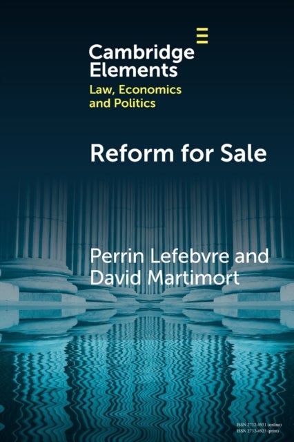 Reform for Sale - A Common Agency Model with Moral Hazard Frictions
