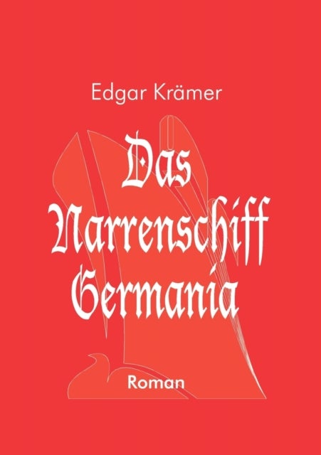 Das Narrenschiff Germania