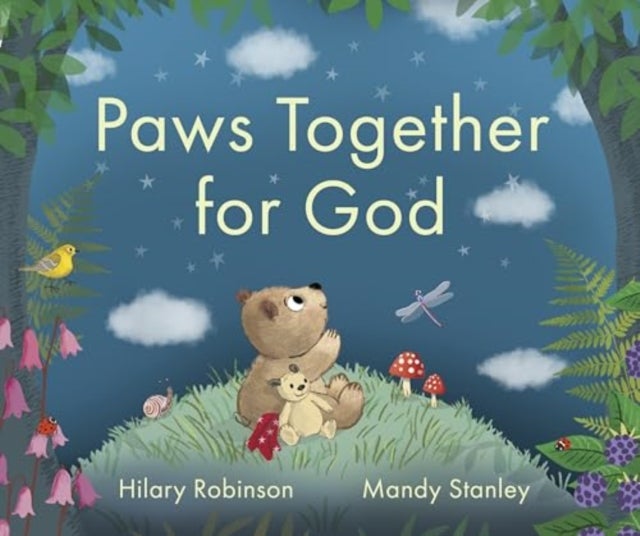 Paws Together for God - A heartwarming story about how God loves to listen to our prayers
