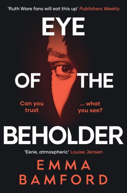 Eye of the Beholder - 'A haunting tale of intrigue' Emily Freud