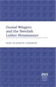 Gustaf Wingren and the Swedish Luther Renaissance