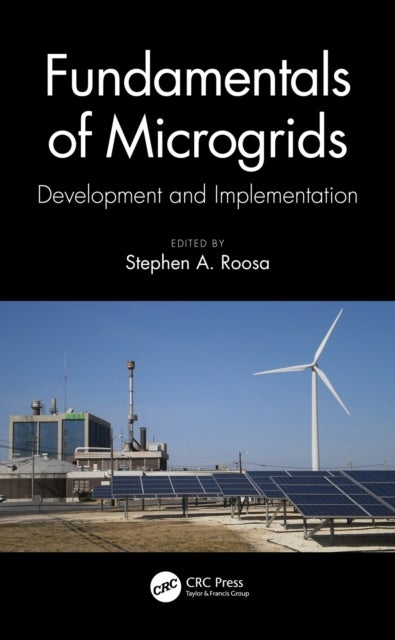 Fundamentals of Microgrids - Development and Implementation
