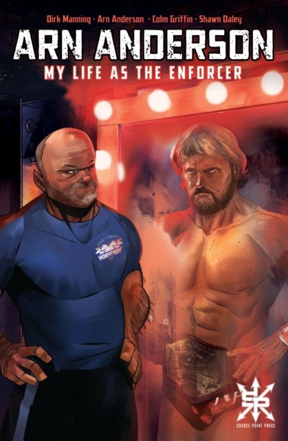 Arn Anderson - My Life as the Enforcer
