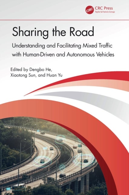 Sharing the Road - Understanding and Facilitating Mixed Traffic with Human-Driven and Autonomous Vehicles