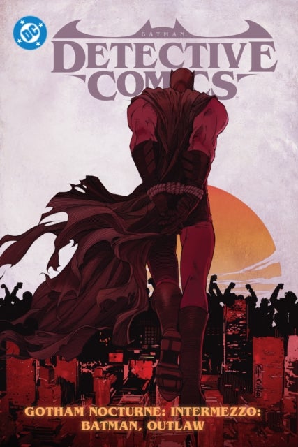 Batman: Detective Comics Vol. 4 - Gotham Nocturne Intermezzo: Batman, Outlaw