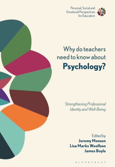 Why Do Teachers Need to Know About Psychology? - Strengthening Professional Identity and Well-Being