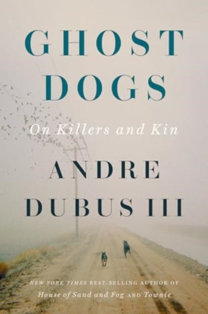 Ghost Dogs - On Killers and Kin