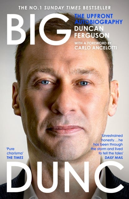 BIG DUNC - The Upfront Autobiography