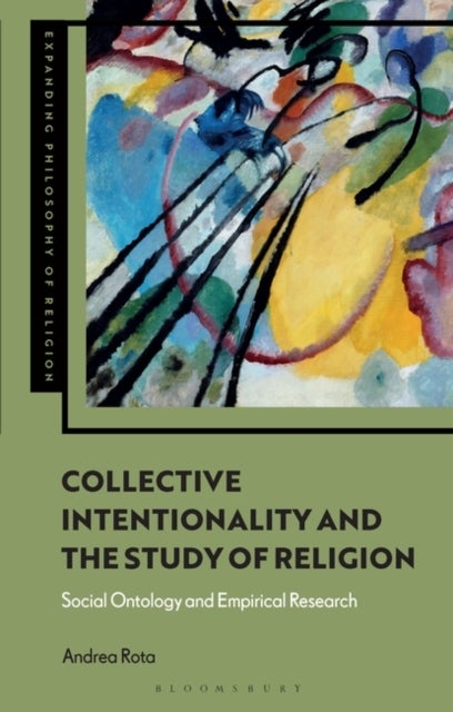 Collective Intentionality and the Study of Religion - Social Ontology and Empirical Research