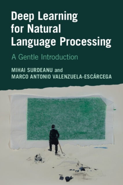 Deep Learning for Natural Language Processing - A Gentle Introduction