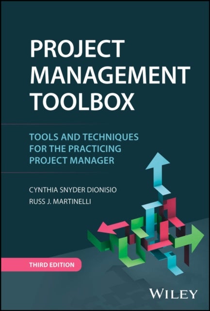 Project Management ToolBox - Tools and Techniques for the Practicing Project Manager