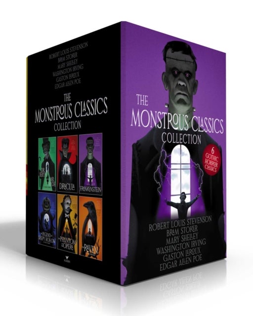 The Monstrous Classics Collection (Boxed Set) - Dr. Jekyll and Mr. Hyde & Other Stories; Dracula; Frankenstein; The Legend of Sleepy Hollow & Other Stories; The Phantom of the Opera; The Raven & Other Writings