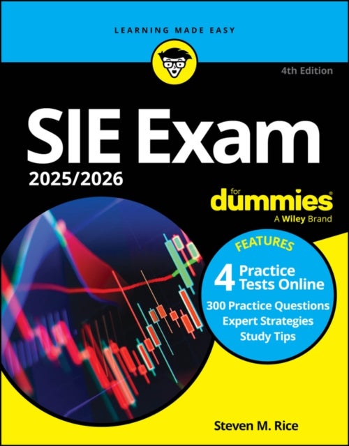 SIE Exam 2025/2026 For Dummies (Securities Industry Essentials Exam Prep + Practice Tests & Flashcar - Securities Industry Essentials Exam Prep + Practice Tests + Flashcards Online