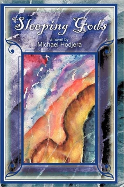 Sleeping Gods - A Novel by