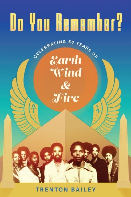 Do You Remember? - Celebrating Fifty Years of Earth, Wind & Fire