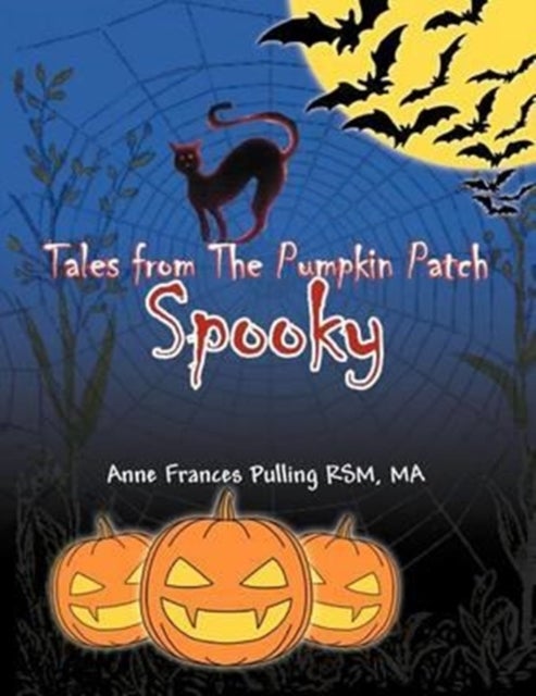 Tales from the Pumpkin Patch Spooky - Kitten Who Wanted to Fly