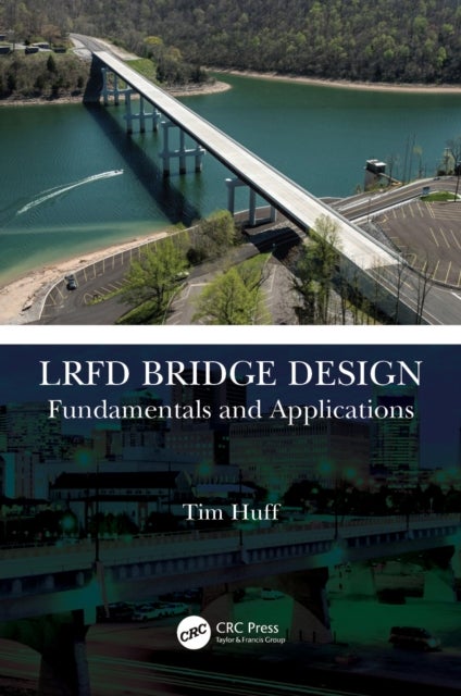 LRFD Bridge Design - Fundamentals and Applications