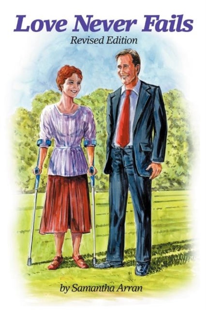Love Never Fails - Revised Edition