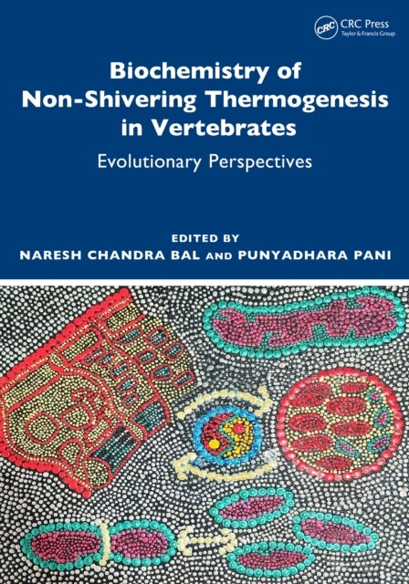 Biochemistry of Non-Shivering Thermogenesis in Vertebrates - Evolutionary Perspectives