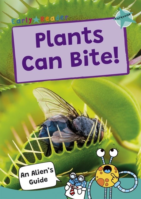 Plants Can Bite! - (Turquoise Band)