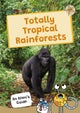 Totally Tropical Rainforests