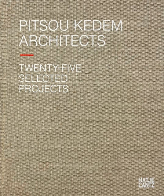 Pitsou Kedem Architects (Bilingual edition) - Twenty-Five Selected Projects