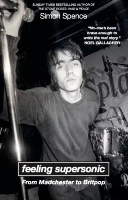 FEELING SUPERSONIC - From Madchester to Britpop