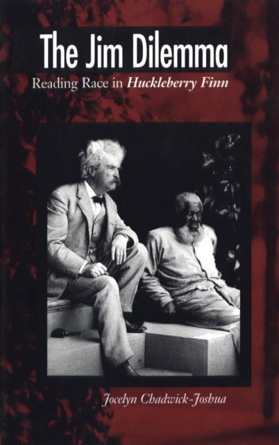 The Jim Dilemma - Reading Race in Huckleberry Finn