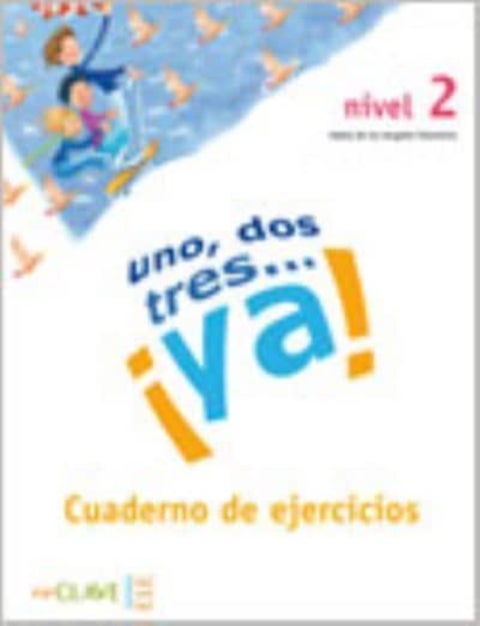 Uno, dos tres...Ya! - Cuaderno de actividades 2
