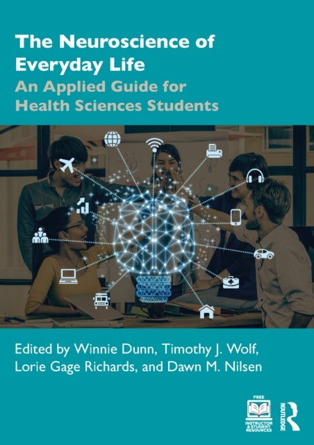 The Neuroscience of Everyday Life - An Applied Guide for Health Sciences Students