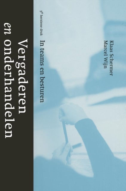 Vergaderen En Onderhandelen - In Teams En Besturen