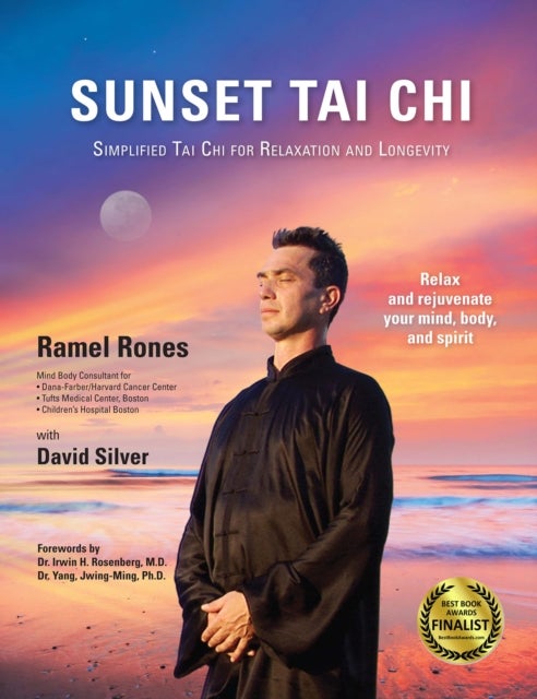 Sunset Tai Chi - Simplified Tai Chi for Relaxation and Longevity