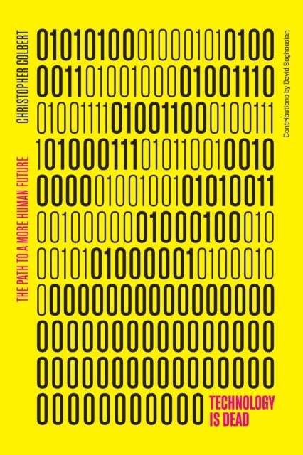 Technology is Dead - The Path to a More Human Future