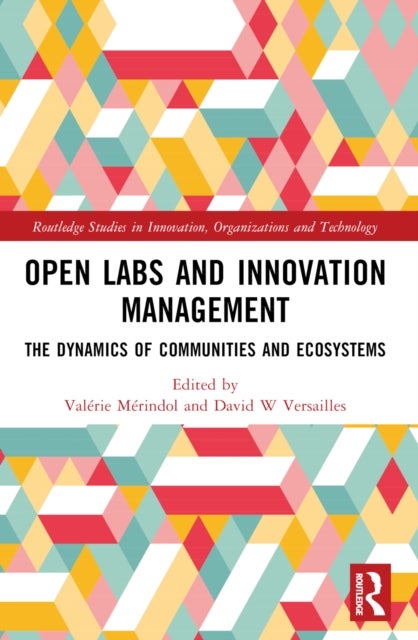 Open Labs and Innovation Management - The Dynamics of Communities and Ecosystems