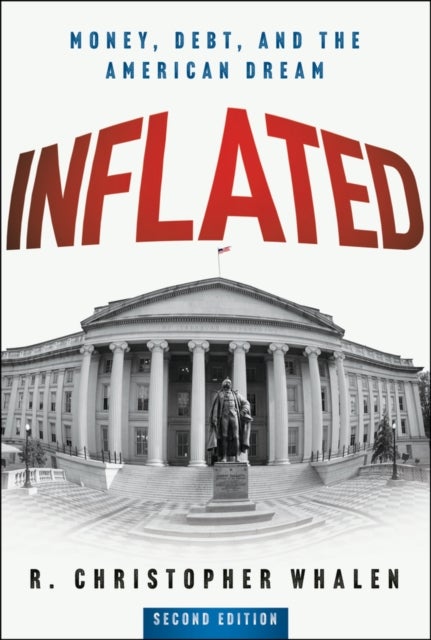 Inflated - Money, Debt, and the American Dream