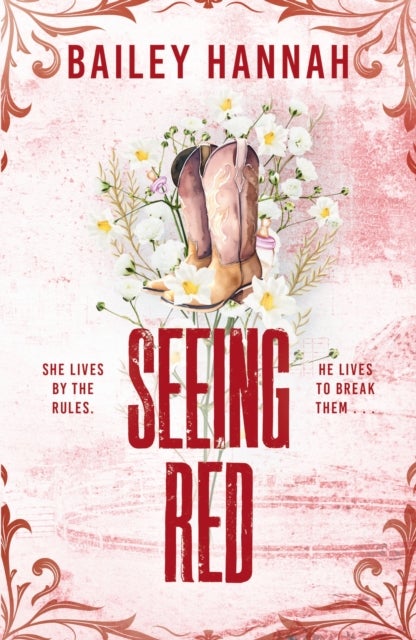 Seeing Red - The must-read spicy second-chance cowboy romance that will have you LASSOED