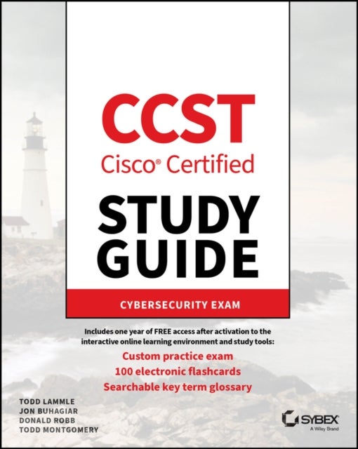 CCST Cisco Certified Support Technician Study Guide - Cybersecurity Exam