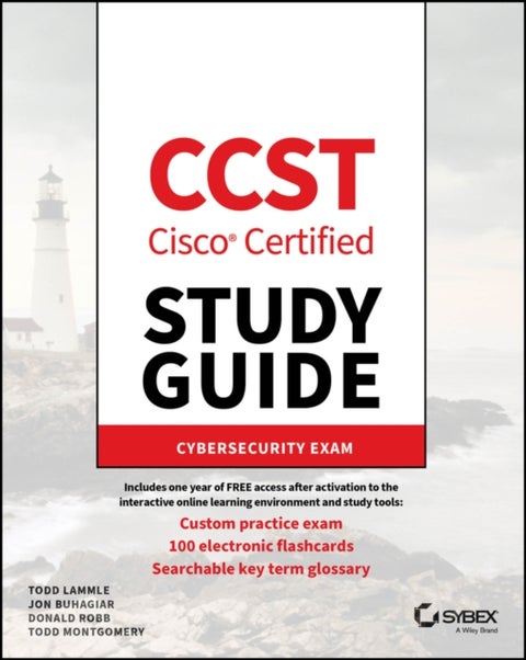 CCST Cisco Certified Support Technician Study Guide - Cybersecurity Exam