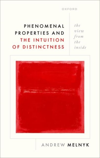 Phenomenal Properties and the Intuition of Distinctness - The View from the Inside